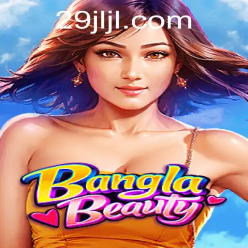 Unveiling BanglaBeauty: The Alluring Online Game Revolutionizing the Digital Landscape