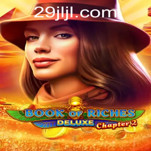 Exploring Book of Riches Deluxe Chapter 2: A New Journey in Digital Gaming