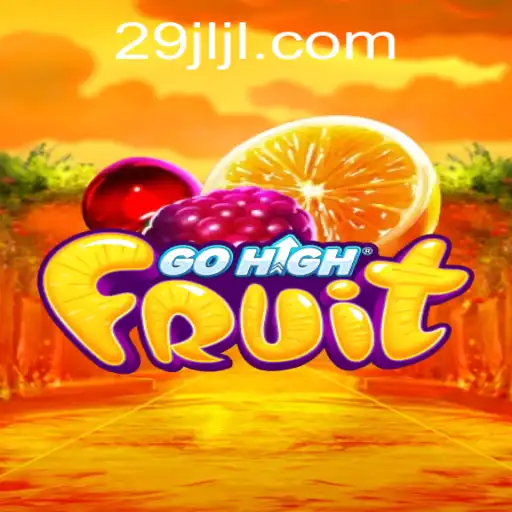 Unveiling the Excitement of GoHighFruit: A Comprehensive Guide