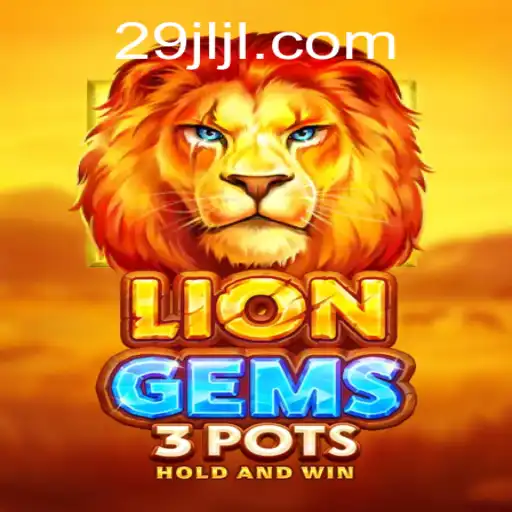 Exploring LionGems3pots: The Captivating New Game by JL29.COM