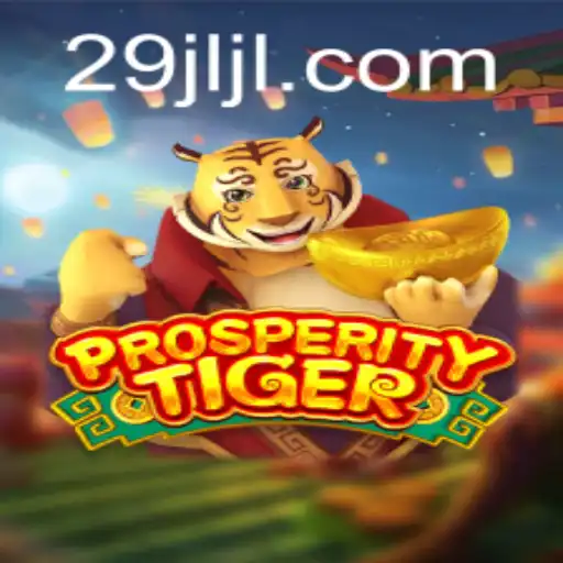 Exploring the Vibrant World of ProsperityTiger with JL29.COM